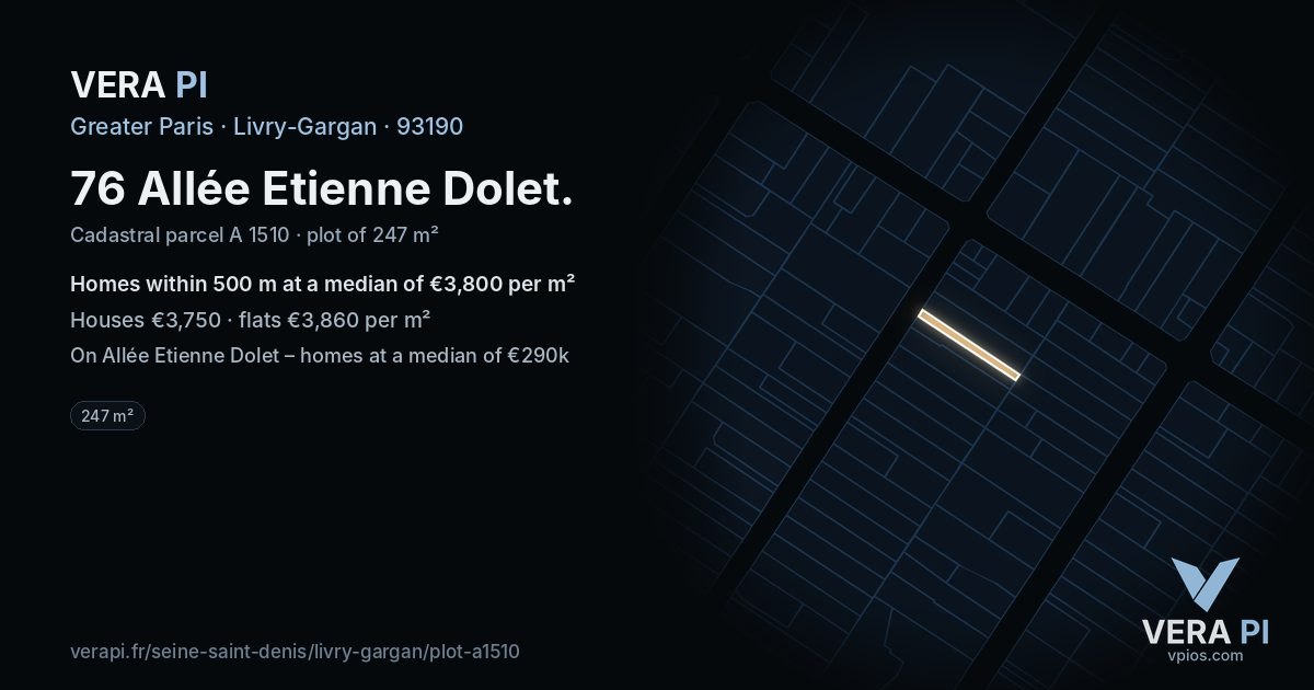 76 Allée Etienne Dolet, Livry-Gargan at night – the plot lit, the parcels around coloured by the prices near them