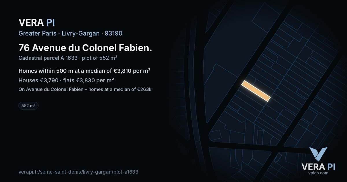 76 Avenue du Colonel Fabien, Livry-Gargan at night – the plot lit, the parcels around coloured by the prices near them