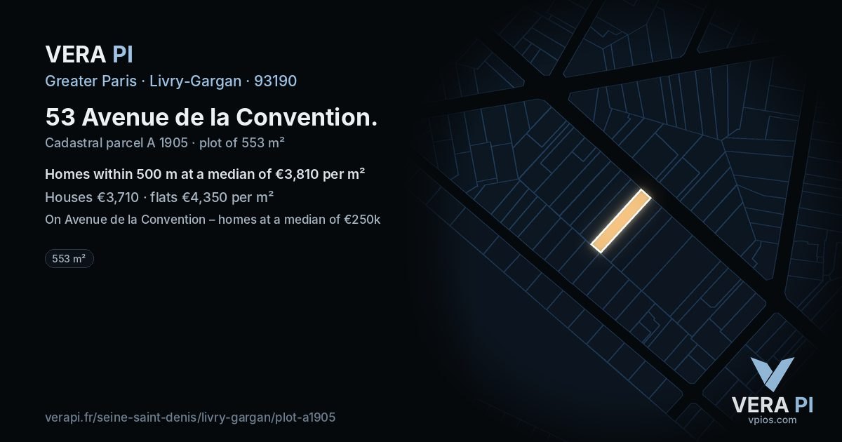 53 Avenue de la Convention, Livry-Gargan at night – the plot lit, the parcels around coloured by the prices near them