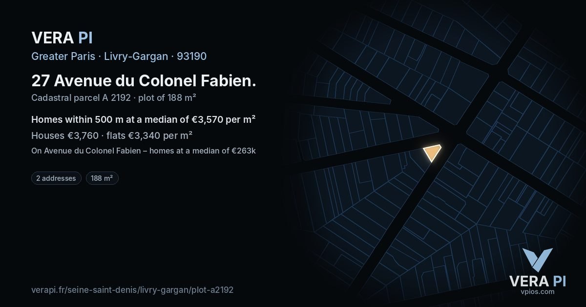 27 Avenue du Colonel Fabien, Livry-Gargan at night – the plot lit, the parcels around coloured by the prices near them