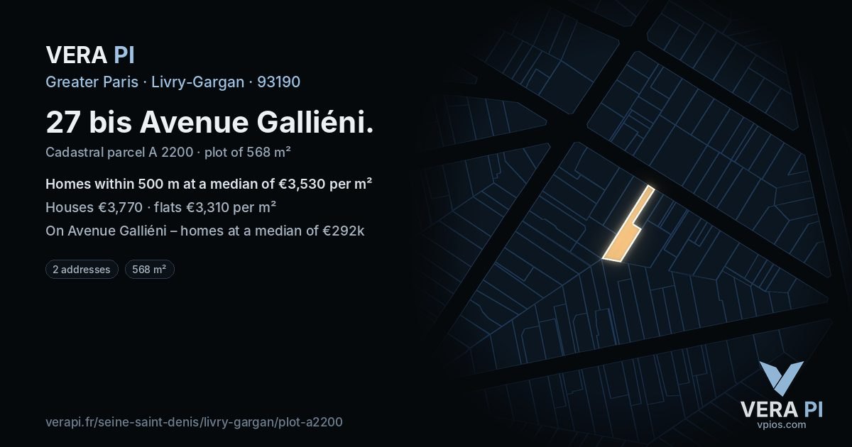 27 bis Avenue Galliéni, Livry-Gargan at night – the plot lit, the parcels around coloured by the prices near them