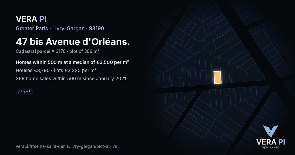 47 bis Avenue d'Orléans, Livry-Gargan at night – the plot lit, the parcels around coloured by the prices near them