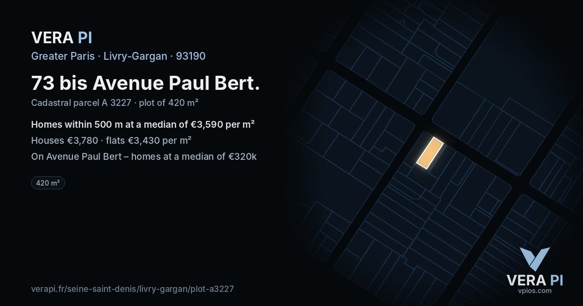 73 bis Avenue Paul Bert, Livry-Gargan at night – the plot lit, the parcels around coloured by the prices near them