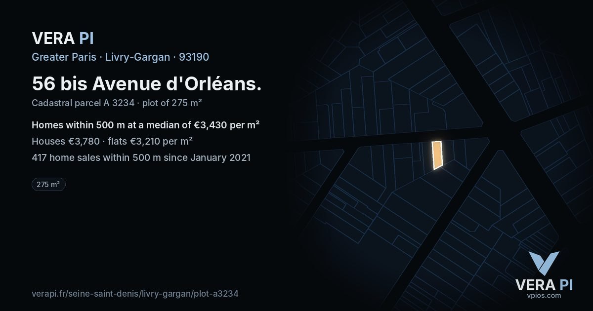 56 bis Avenue d'Orléans, Livry-Gargan at night – the plot lit, the parcels around coloured by the prices near them