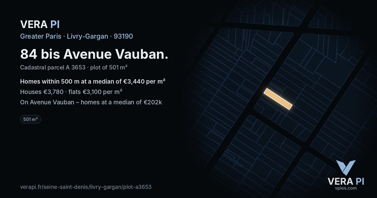 84 bis Avenue Vauban, Livry-Gargan at night – the plot lit, the parcels around coloured by the prices near them
