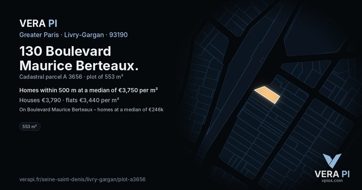 130 Boulevard Maurice Berteaux, Livry-Gargan at night – the plot lit, the parcels around coloured by the prices near them