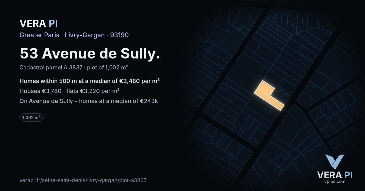 53 Avenue de Sully, Livry-Gargan at night – the plot lit, the parcels around coloured by the prices near them