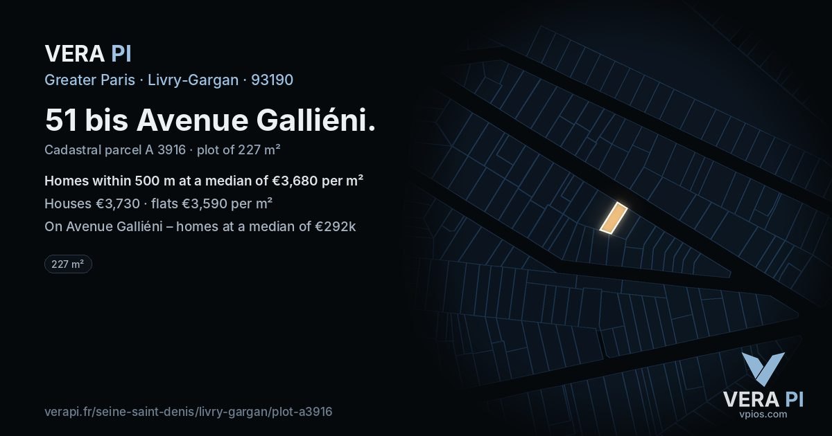 51 bis Avenue Galliéni, Livry-Gargan at night – the plot lit, the parcels around coloured by the prices near them