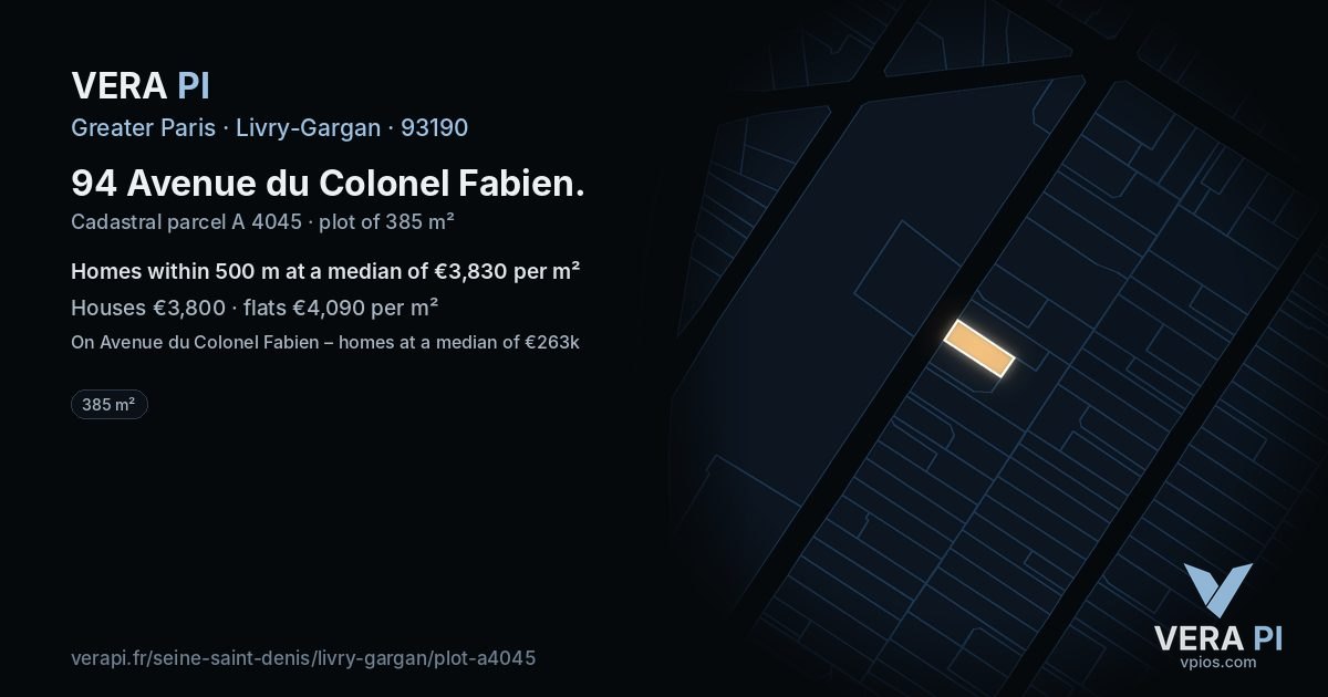 94 Avenue du Colonel Fabien, Livry-Gargan at night – the plot lit, the parcels around coloured by the prices near them