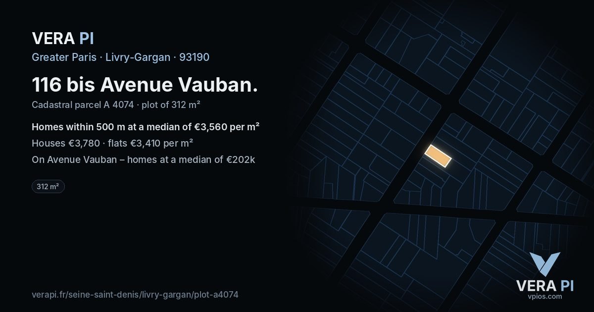 116 bis Avenue Vauban, Livry-Gargan at night – the plot lit, the parcels around coloured by the prices near them