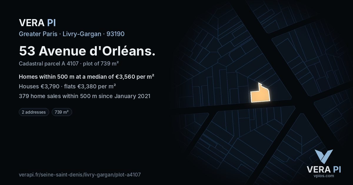 53 Avenue d'Orléans, Livry-Gargan at night – the plot lit, the parcels around coloured by the prices near them