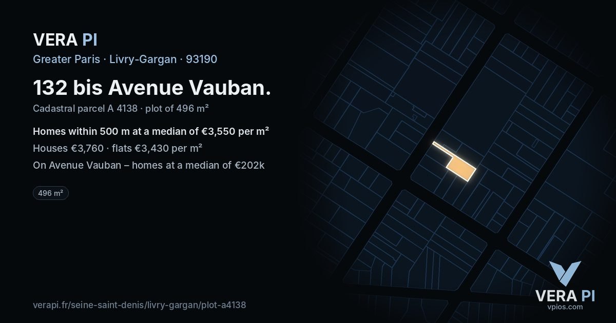 132 bis Avenue Vauban, Livry-Gargan at night – the plot lit, the parcels around coloured by the prices near them