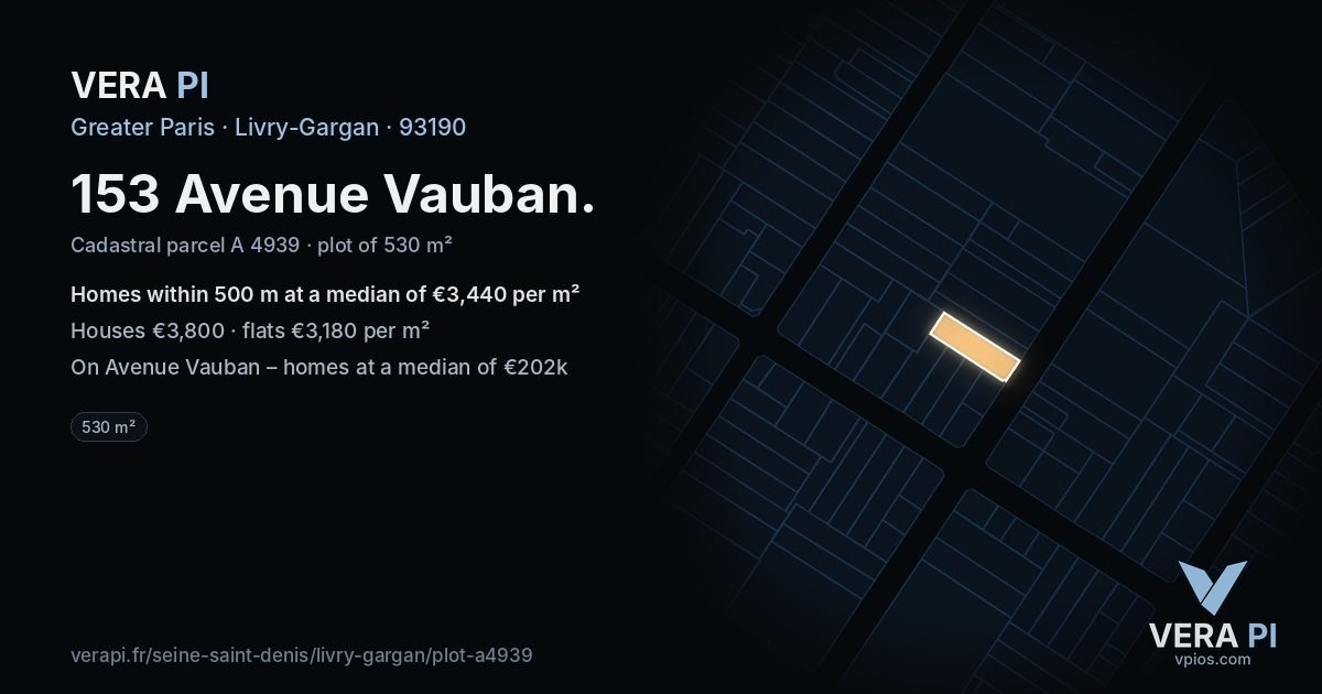 153 Avenue Vauban, Livry-Gargan at night – the plot lit, the parcels around coloured by the prices near them