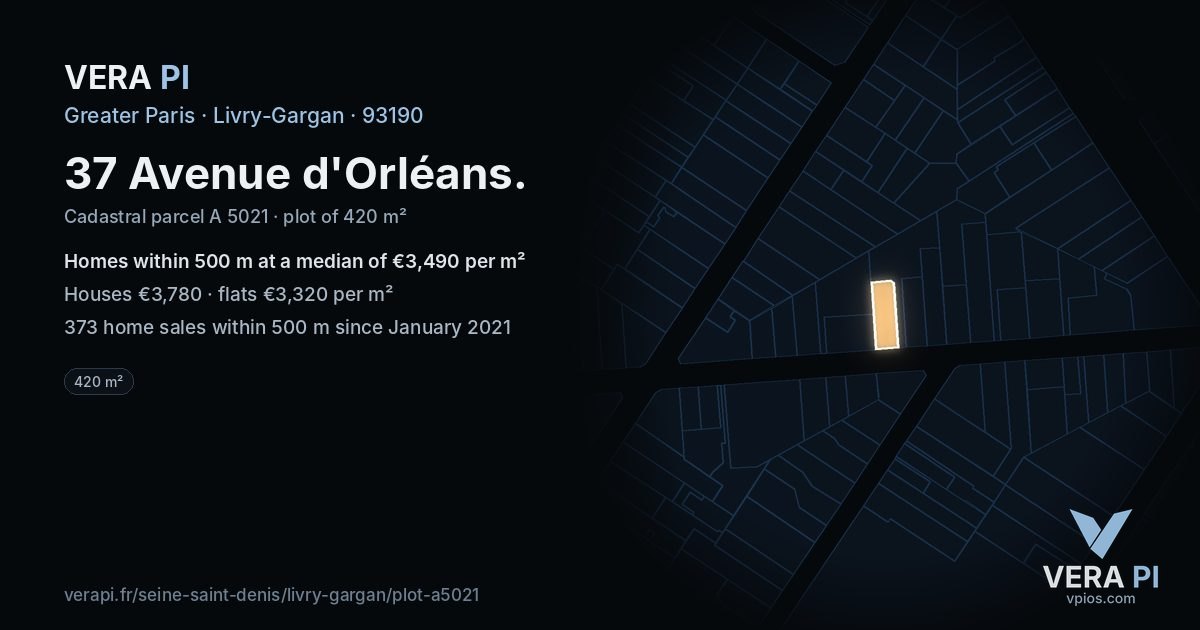 37 Avenue d'Orléans, Livry-Gargan at night – the plot lit, the parcels around coloured by the prices near them