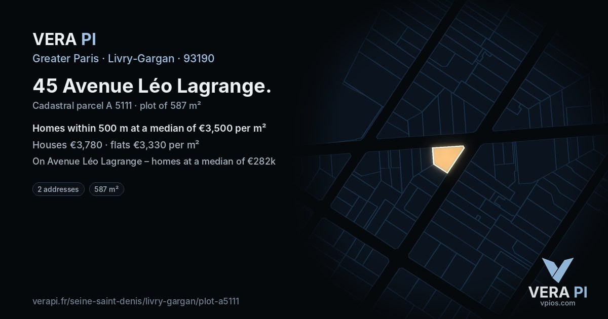 45 Avenue Léo Lagrange, Livry-Gargan at night – the plot lit, the parcels around coloured by the prices near them