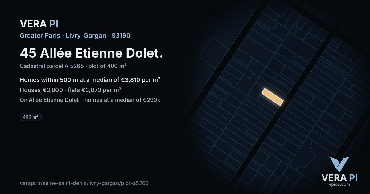 45 Allée Etienne Dolet, Livry-Gargan at night – the plot lit, the parcels around coloured by the prices near them