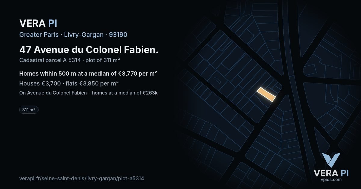 47 Avenue du Colonel Fabien, Livry-Gargan at night – the plot lit, the parcels around coloured by the prices near them