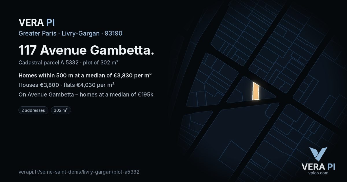 117 Avenue Gambetta, Livry-Gargan at night – the plot lit, the parcels around coloured by the prices near them