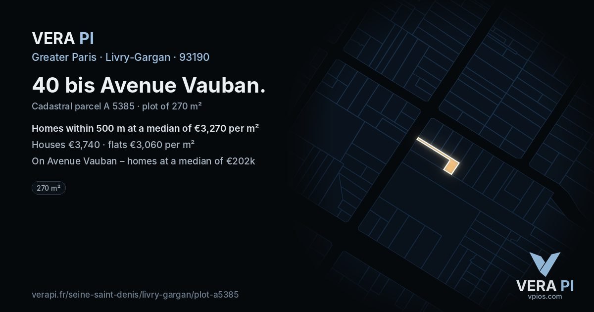 40 bis Avenue Vauban, Livry-Gargan at night – the plot lit, the parcels around coloured by the prices near them