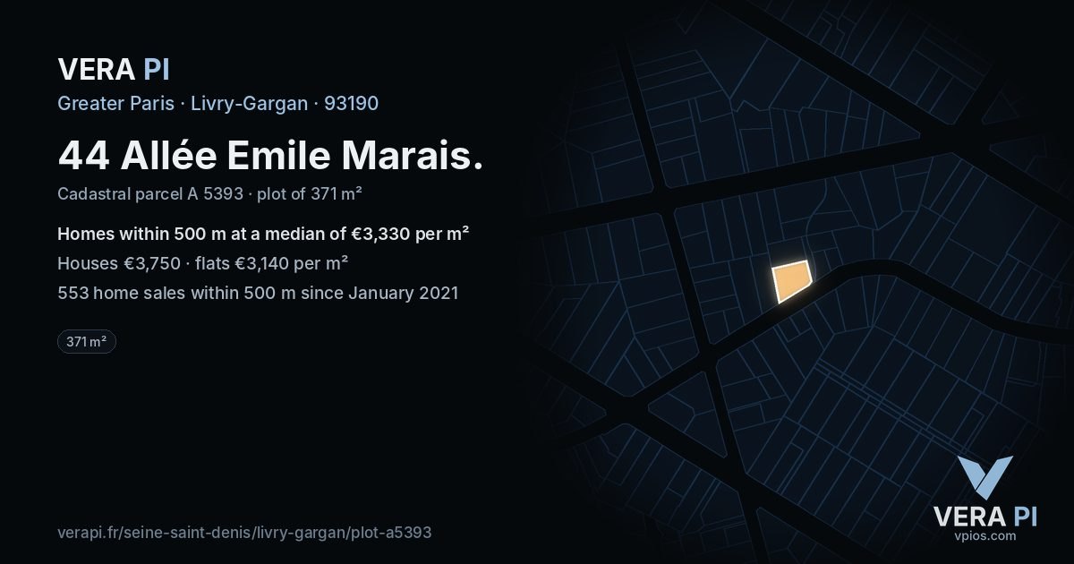 44 Allée Emile Marais, Livry-Gargan at night – the plot lit, the parcels around coloured by the prices near them