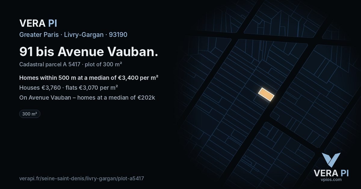 91 bis Avenue Vauban, Livry-Gargan at night – the plot lit, the parcels around coloured by the prices near them