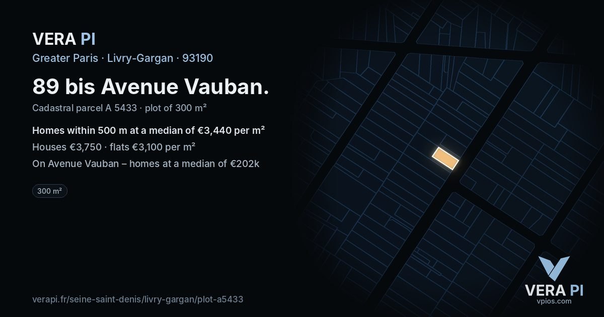 89 bis Avenue Vauban, Livry-Gargan at night – the plot lit, the parcels around coloured by the prices near them
