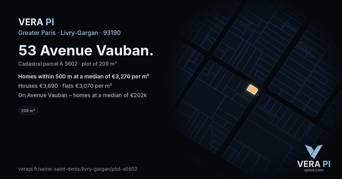 53 Avenue Vauban, Livry-Gargan at night – the plot lit, the parcels around coloured by the prices near them