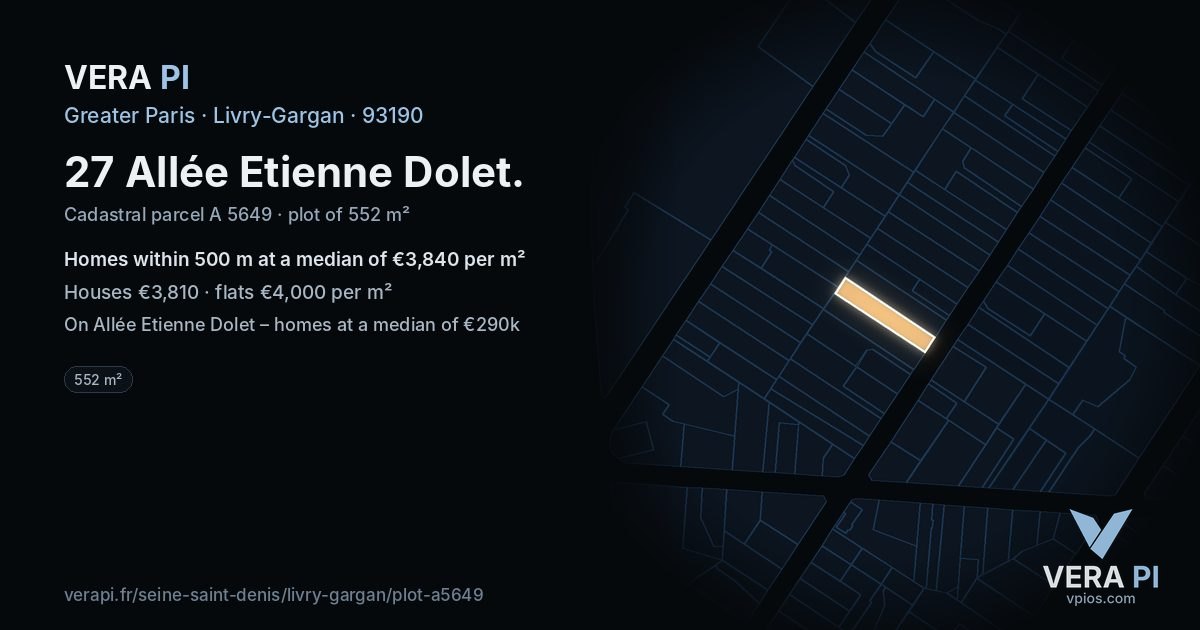 27 Allée Etienne Dolet, Livry-Gargan at night – the plot lit, the parcels around coloured by the prices near them