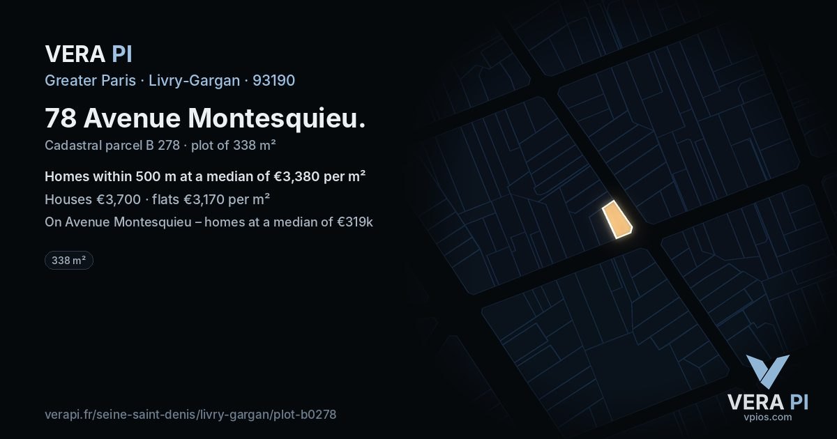 78 Avenue Montesquieu, Livry-Gargan at night – the plot lit, the parcels around coloured by the prices near them