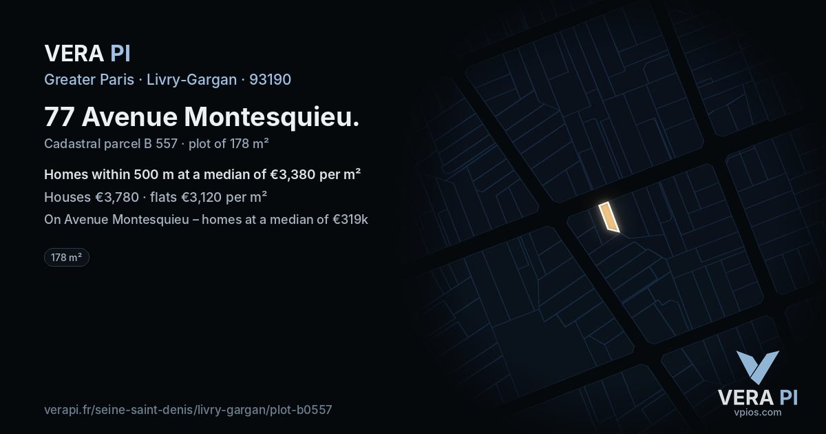 77 Avenue Montesquieu, Livry-Gargan at night – the plot lit, the parcels around coloured by the prices near them