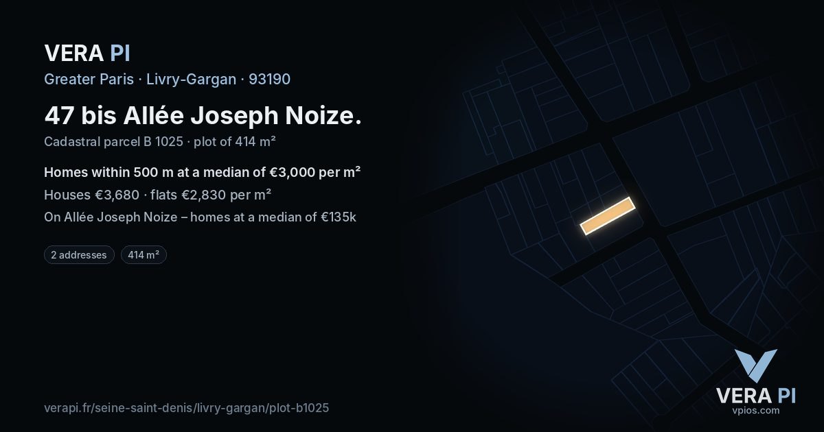 47 bis Allée Joseph Noize, Livry-Gargan at night – the plot lit, the parcels around coloured by the prices near them