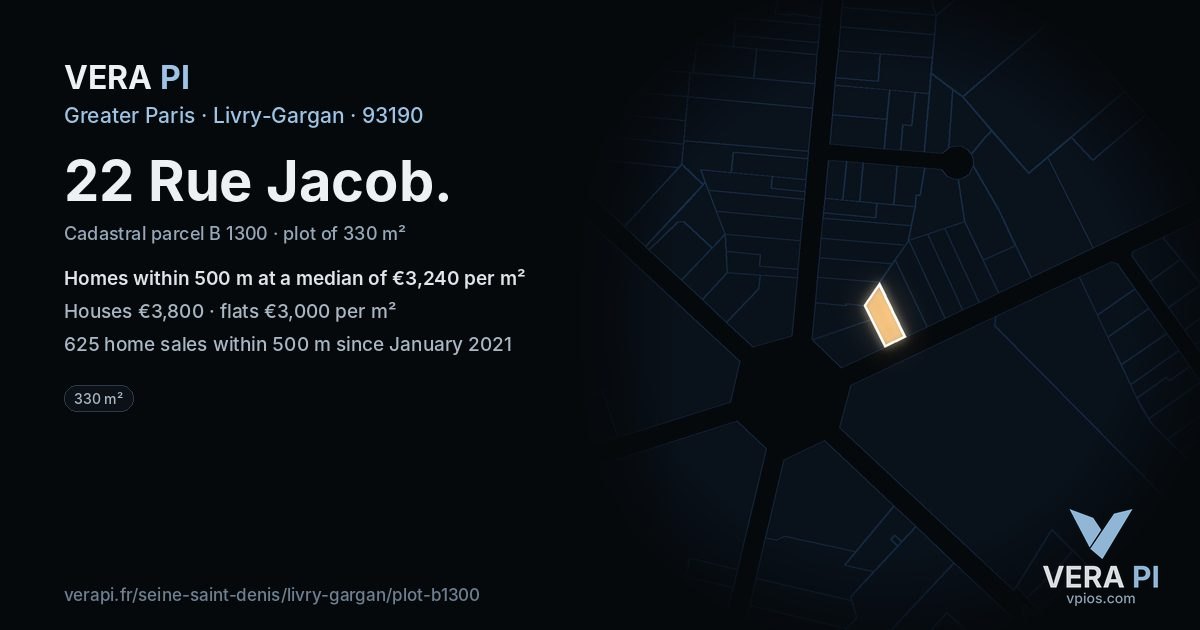 22 Rue Jacob, Livry-Gargan at night – the plot lit, the parcels around coloured by the prices near them