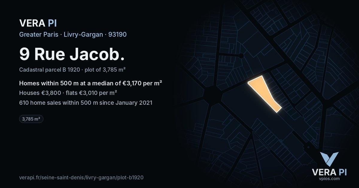 9 Rue Jacob, Livry-Gargan at night – the plot lit, the parcels around coloured by the prices near them