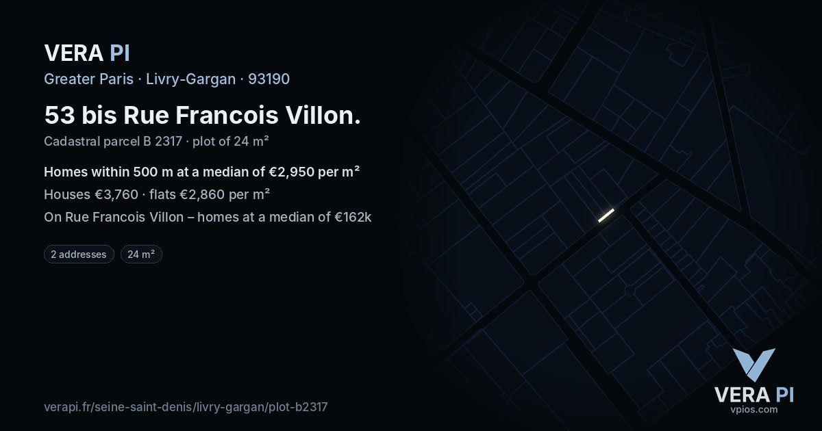 53 bis Rue Francois Villon, Livry-Gargan at night – the plot lit, the parcels around coloured by the prices near them