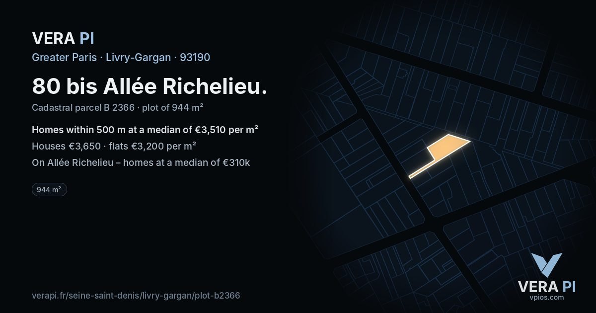 80 bis Allée Richelieu, Livry-Gargan at night – the plot lit, the parcels around coloured by the prices near them