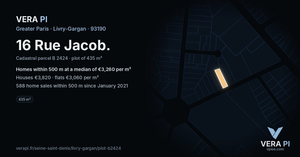 16 Rue Jacob, Livry-Gargan at night – the plot lit, the parcels around coloured by the prices near them