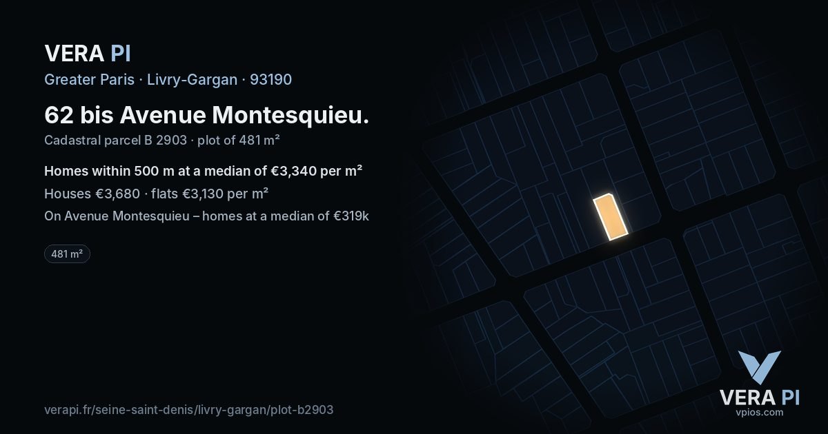 62 bis Avenue Montesquieu, Livry-Gargan at night – the plot lit, the parcels around coloured by the prices near them
