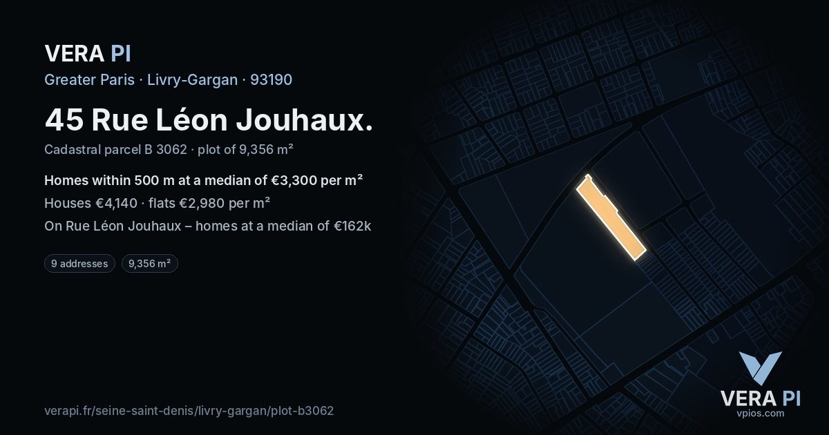 45 Rue Léon Jouhaux, Livry-Gargan at night – the plot lit, the parcels around coloured by the prices near them