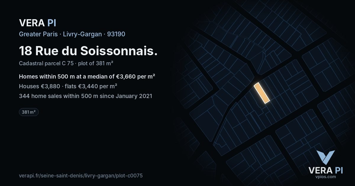 18 Rue du Soissonnais, Livry-Gargan at night – the plot lit, the parcels around coloured by the prices near them