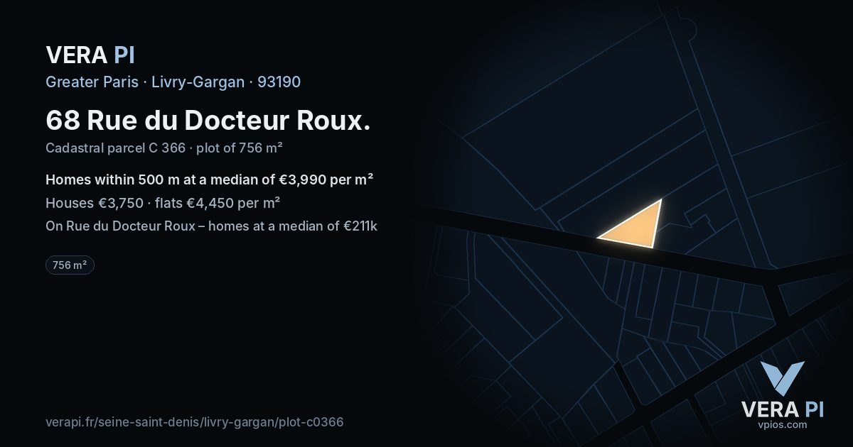 68 Rue du Docteur Roux, Livry-Gargan at night – the plot lit, the parcels around coloured by the prices near them