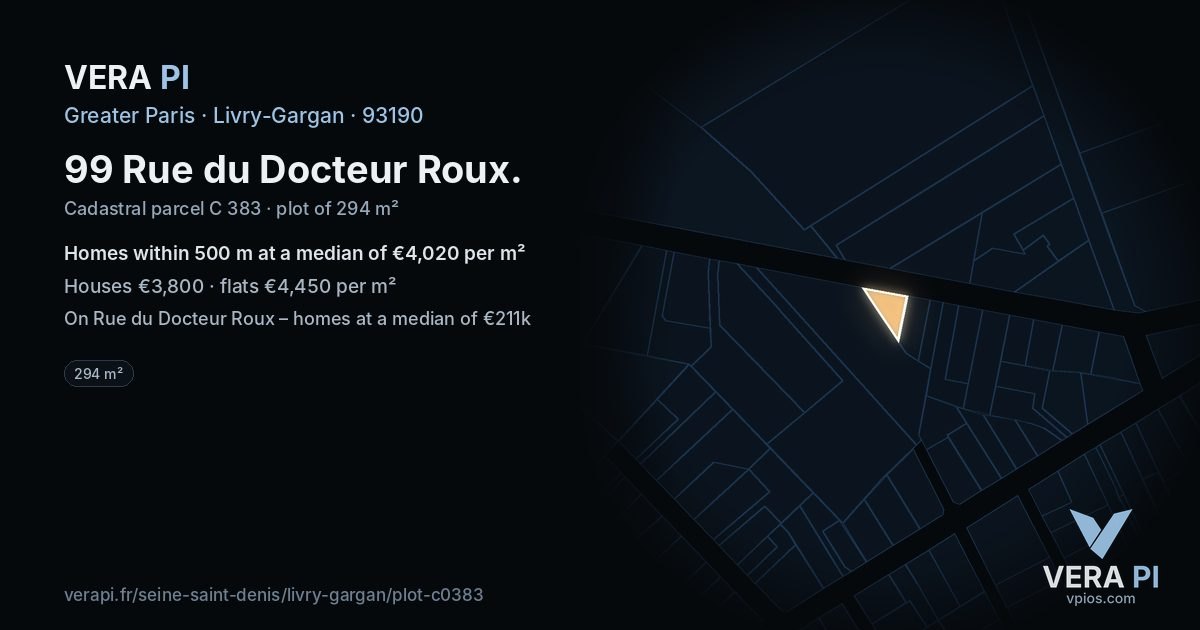 99 Rue du Docteur Roux, Livry-Gargan at night – the plot lit, the parcels around coloured by the prices near them