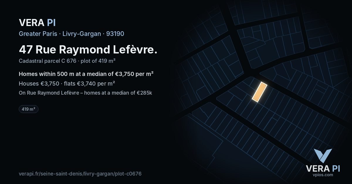 47 Rue Raymond Lefèvre, Livry-Gargan at night – the plot lit, the parcels around coloured by the prices near them