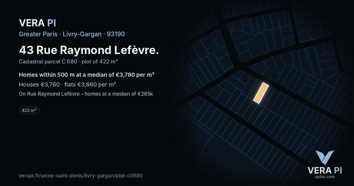 43 Rue Raymond Lefèvre, Livry-Gargan at night – the plot lit, the parcels around coloured by the prices near them