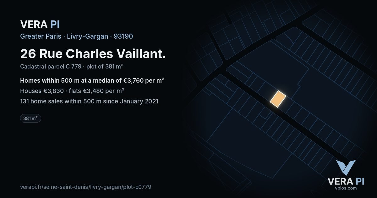 26 Rue Charles Vaillant, Livry-Gargan at night – the plot lit, the parcels around coloured by the prices near them