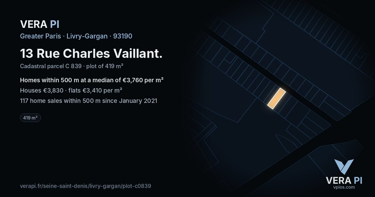 13 Rue Charles Vaillant, Livry-Gargan at night – the plot lit, the parcels around coloured by the prices near them