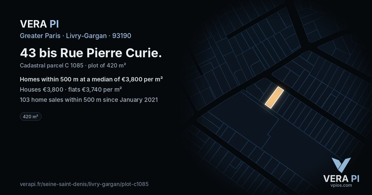 43 bis Rue Pierre Curie, Livry-Gargan at night – the plot lit, the parcels around coloured by the prices near them