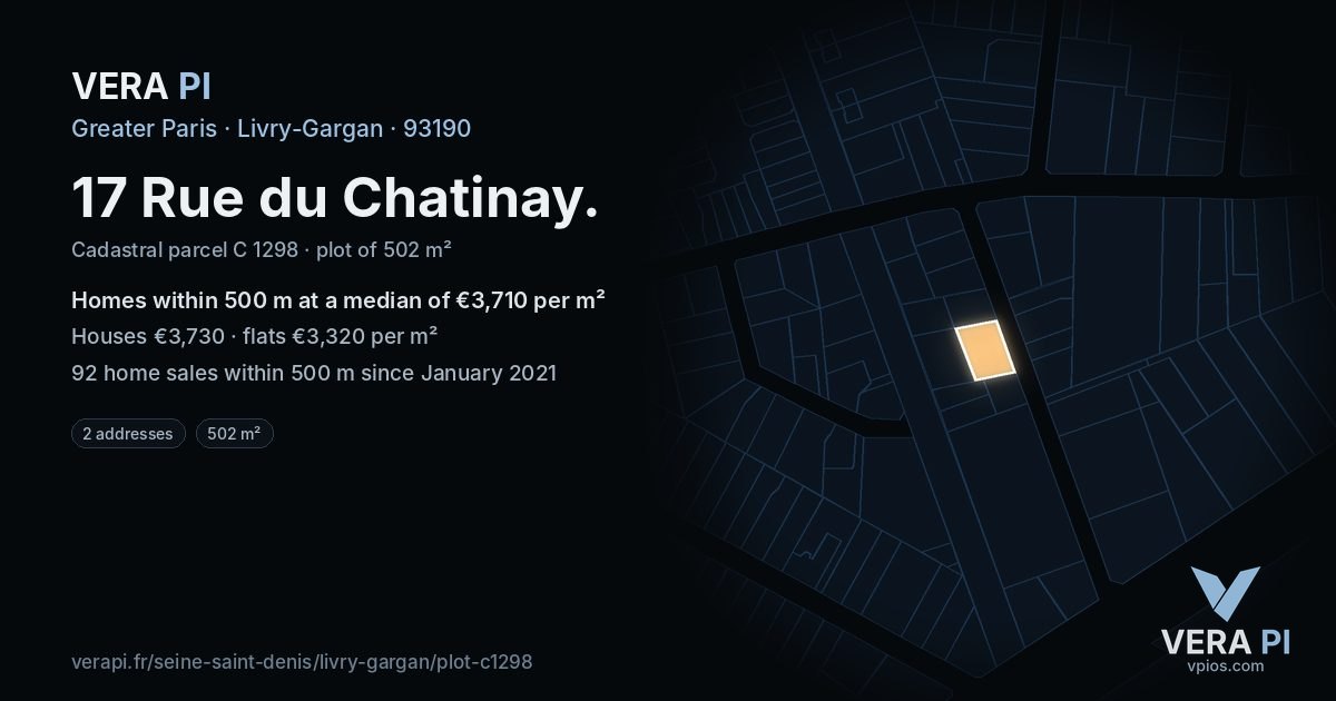 17 Rue du Chatinay, Livry-Gargan at night – the plot lit, the parcels around coloured by the prices near them