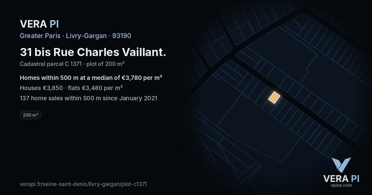 31 bis Rue Charles Vaillant, Livry-Gargan at night – the plot lit, the parcels around coloured by the prices near them
