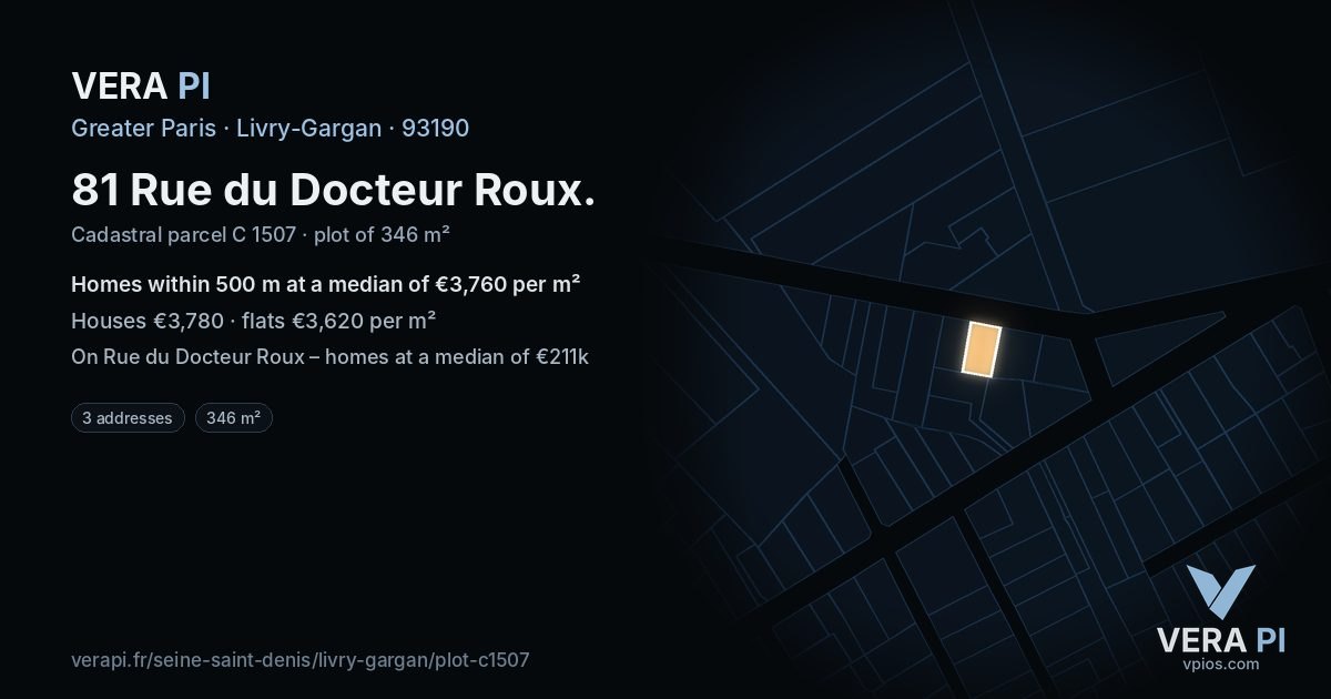 81 Rue du Docteur Roux, Livry-Gargan at night – the plot lit, the parcels around coloured by the prices near them