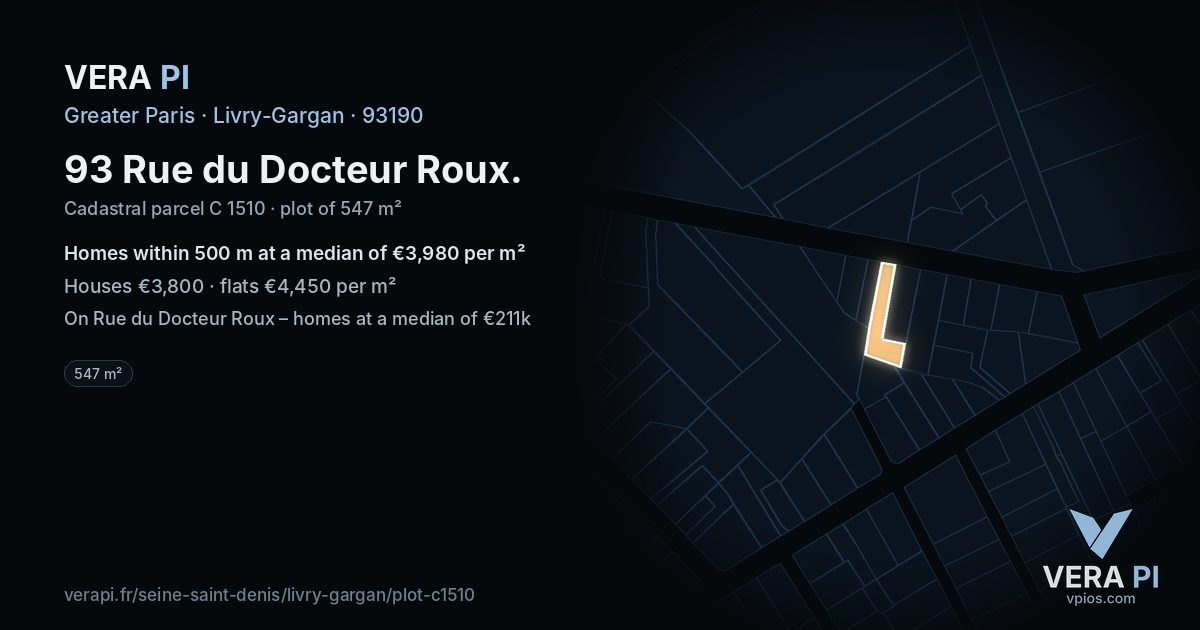 93 Rue du Docteur Roux, Livry-Gargan at night – the plot lit, the parcels around coloured by the prices near them